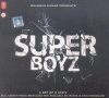 Super Boyz (Hindi Audio 2 CD Pack)